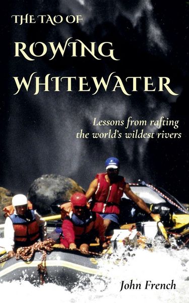 Produktbild: The Tao of Rowing Whitewater