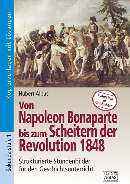 Produktbild: Von Napoleon Bonaparte bis zum Scheitern der Revolution 1848