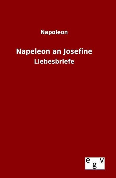 Produktbild: Napeleon an Josefine
