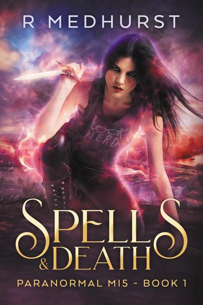 Produktbild: Spells & Death (Paranormal MI5 Trilogy, #1)