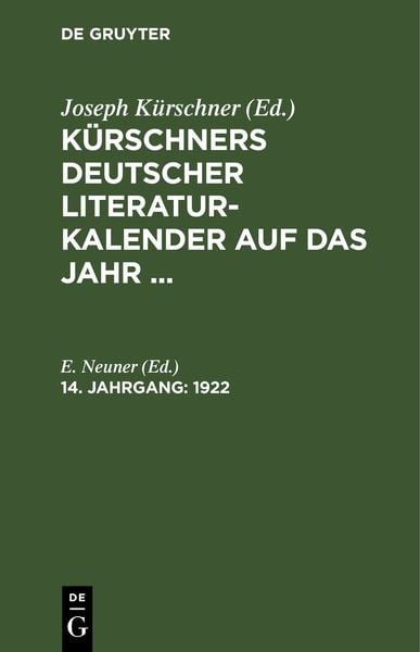 Kürschners Deutscher Literatur-Kalender auf das Jahr ... / 1922