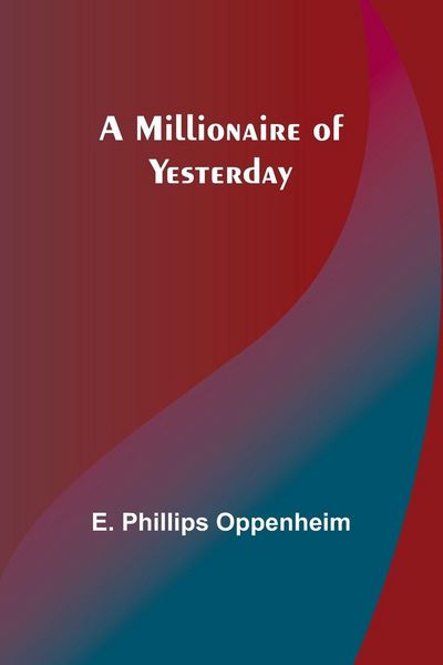 Produktbild: A Millionaire of Yesterday