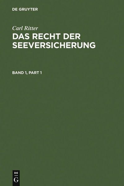 Produktbild: Carl Ritter: Das Recht der Seeversicherung. Band 1