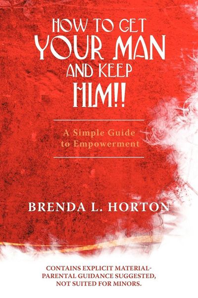 Produktbild: How to Get Your Man and Keep Him!!