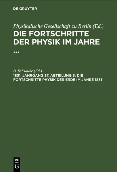 Produktbild: Die Fortschritte Physik der Erde im Jahre 1831