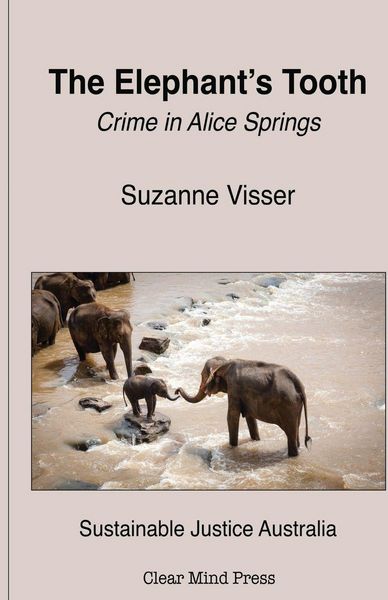 Produktbild: The Elephant's Tooth, Crime in Alice Springs