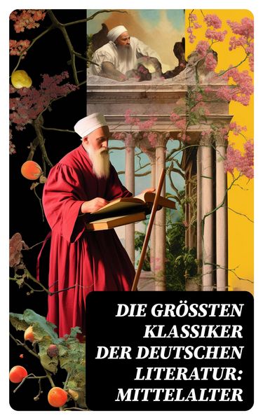 Produktbild: Die gr&ouml;&szlig;ten Klassiker der deutschen Literatur: Mittelalter