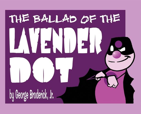 Produktbild: The Ballad Of The Lavender Dot