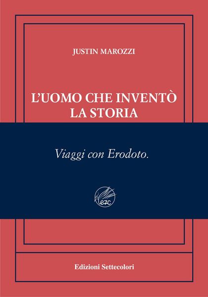 Produktbild: L' uomo che invent&ograve; la storia. Viaggi con Erodoto. Ediz. numerata
