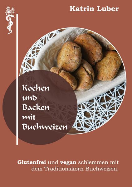 Produktbild: Kochen und Backen mit Buchweizen