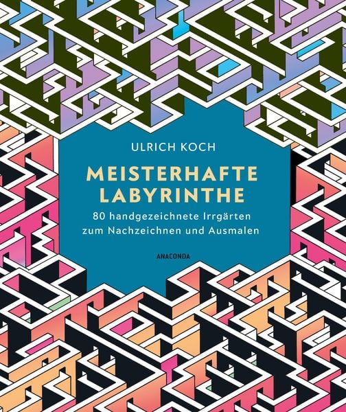 Meisterhafte Labyrinthe. 80 handgezeichnete Irrgärten zum Nachzeichnen und Ausmalen, Taschenbuch von Ulrich Koch, Anaconda, 9783730614907