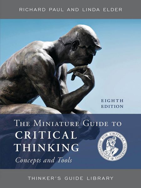 Produktbild: The Miniature Guide to Critical Thinking Concepts and Tools