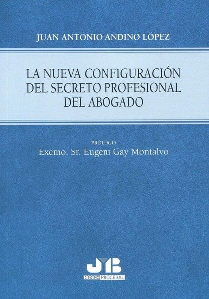 Produktbild: La nueva configuraci&oacute;n del secreto profesional del abogado