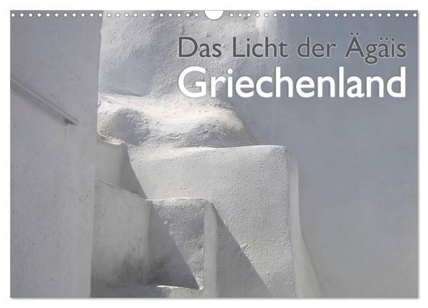 Produktbild: Griechenland - Das Licht der &Auml;g&auml;is (Wandkalender 2026 DIN A3 quer), CALVENDO Monatskalender