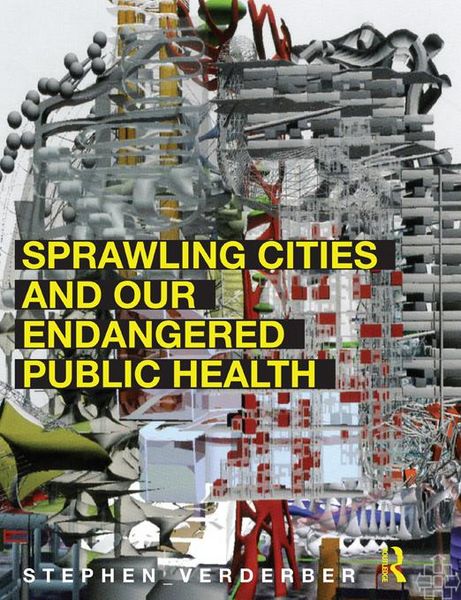 Produktbild: Sprawling Cities and Our Endangered Public Health
