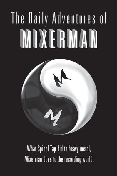 Produktbild: The Daily Adventures of Mixerman