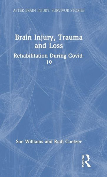 Produktbild: Brain Injury, Trauma and Loss