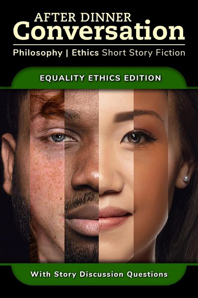 Produktbild: After Dinner Conversation - Equality Ethics (After Dinner Conversation - Themes, #5)