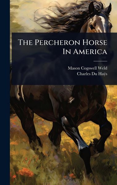 Produktbild: The Percheron Horse In America