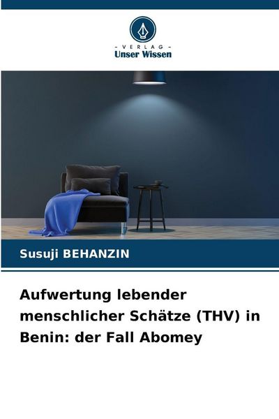 Produktbild: Aufwertung lebender menschlicher Sch&auml;tze (THV) in Benin: der Fall Abomey
