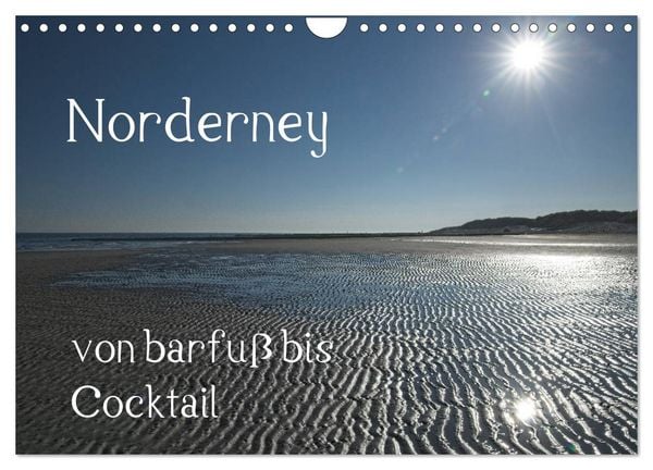 Produktbild: Norderney - von barfuss bis Cocktail (Wandkalender 2026 DIN A4 quer), CALVENDO Monatskalender