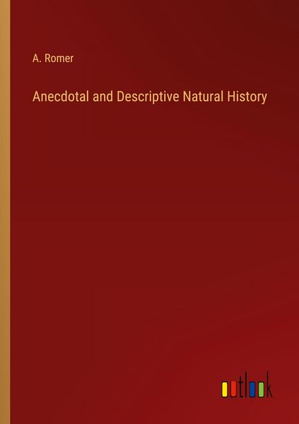 Produktbild: Anecdotal and Descriptive Natural History