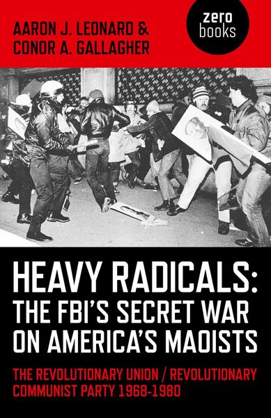 Produktbild: Heavy Radicals - The FBI's Secret War on America's Maoists