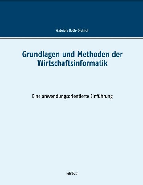 Produktbild: Grundlagen und Methoden der Wirtschaftsinformatik