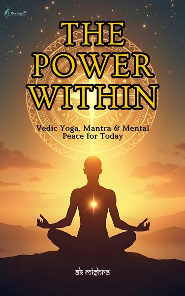 Produktbild: The Power Within Vedic Yoga, Mantra & Mental Peace for Today