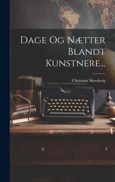 Produktbild: Dage Og N&aelig;tter Blandt Kunstnere...