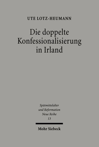 Produktbild: Die doppelte Konfessionalisierung in Irland