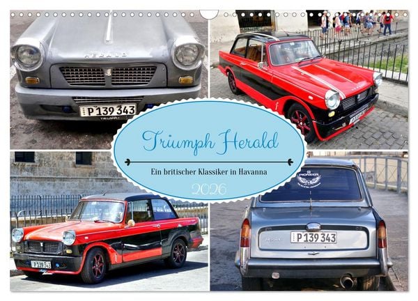 Triumph Herald - Ein britischer Klassiker in Havanna (Wandkalender 2026 DIN A3 quer), CALVENDO Monatskalender