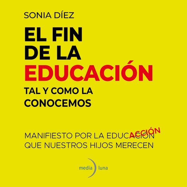 El fin de la educación tal y como la conocemos - Sonia Díez, Audio, 9791399000184