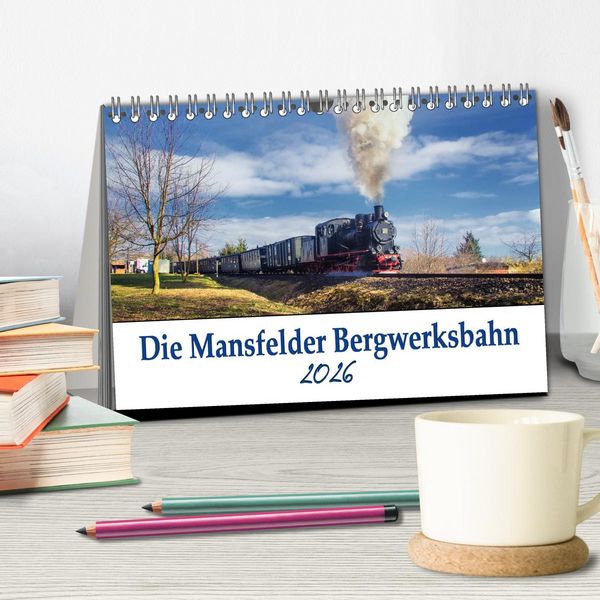 Produktbild: Die Mansfelder Bergwerksbahn (Tischkalender 2026 DIN A5 quer), CALVENDO Monatskalender