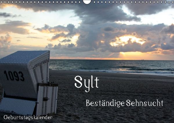 Produktbild: Sylt - Best&auml;ndige Sehnsucht (Wandkalender immerw&auml;hrend DIN A3 quer)