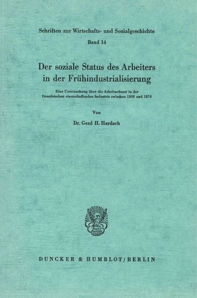 Produktbild: Der soziale Status des Arbeiters in der Fr&uuml;hindustrialisierung.