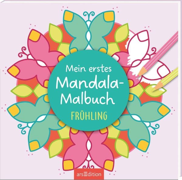 Mein erstes Mandala-Malbuch Frühling, Taschenbuch von , arsedition, 9783845861739