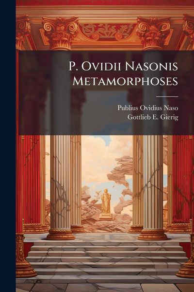 Produktbild: P. Ovidii Nasonis Metamorphoses