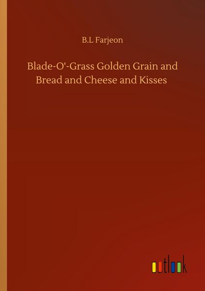 Produktbild: Blade-O'-Grass Golden Grain and Bread and Cheese and Kisses