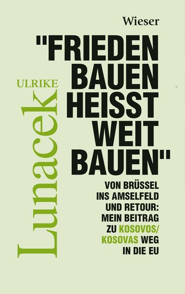 Frieden Bauen heißt weit bauen