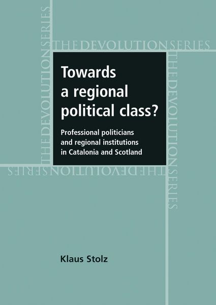 Produktbild: Towards a regional political class?
