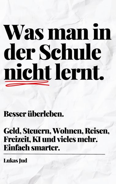 Produktbild: Was man in der Schule nicht lernt. Besser &uuml;berleben.