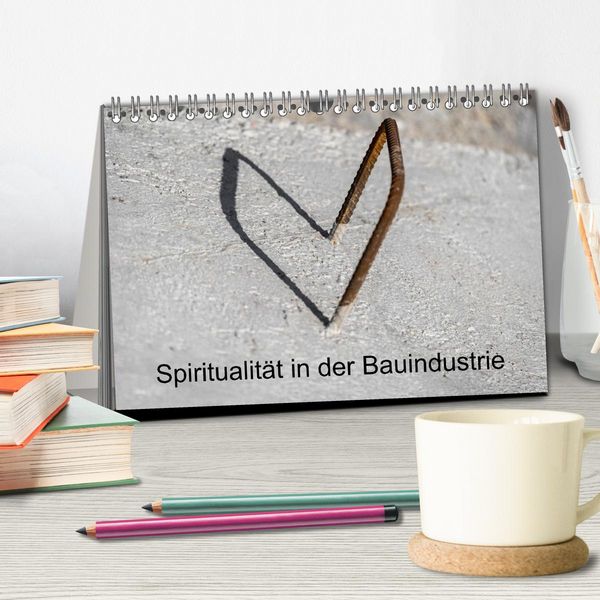 Produktbild: Spiritualit&auml;t in der Bauindustrie (Tischkalender 2026 DIN A5 quer), CALVENDO Monatskalender