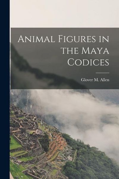 Produktbild: Animal Figures in the Maya Codices