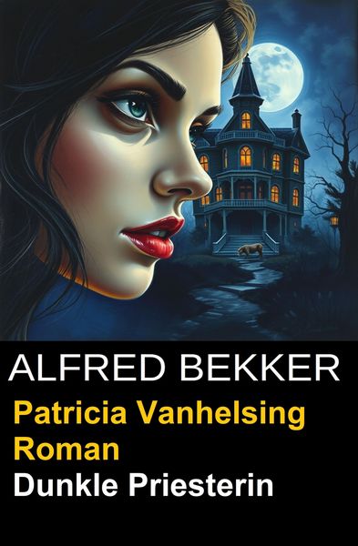 Produktbild: Patricia Vanhelsing Roman- Dunkle Priesterin