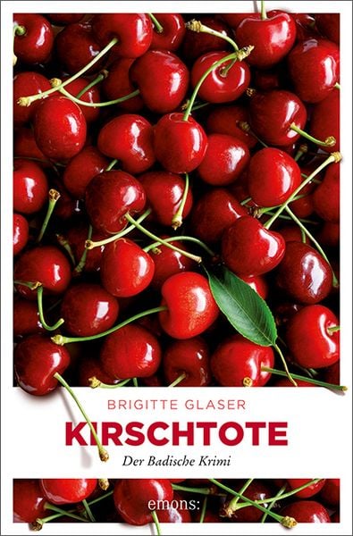 Kirschtote, Taschenbuch von Brigitte Glaser, Emons Verlag