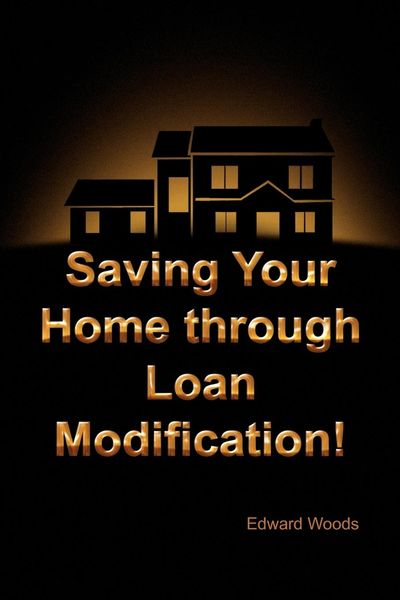 Produktbild: Saving Your Home Through Loan Modification!