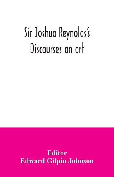Produktbild: Sir Joshua Reynolds's discourses on art