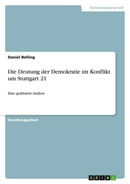 Produktbild: Die Deutung der Demokratie im Konflikt um Stuttgart 21