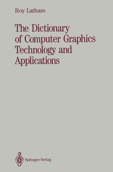 Produktbild: The Dictionary of Computer Graphics Technology and Applications
